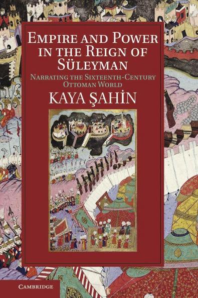 Empire and Power in the Reign of Suleyman