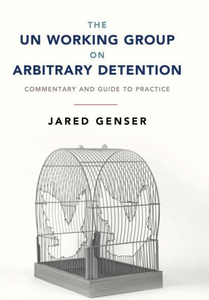 The UN Working Group on Arbitrary Detention