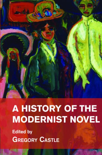 A History of the Modernist Novel