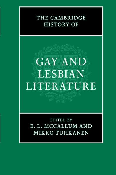The Cambridge History of Gay and Lesbian Literature