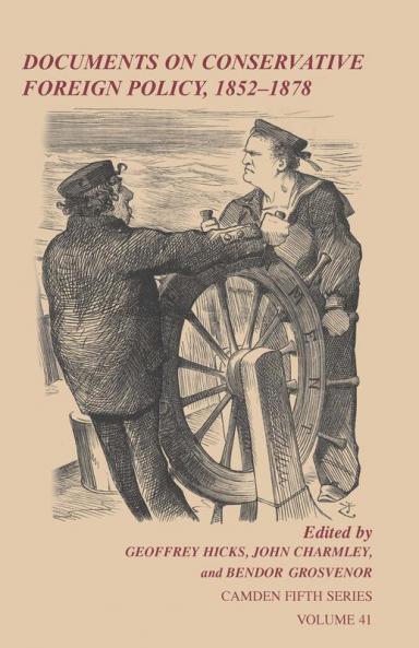 Documents on Conservative Foreign Policy 1852 1878