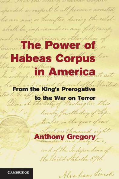 The Power of Habeas Corpus in America