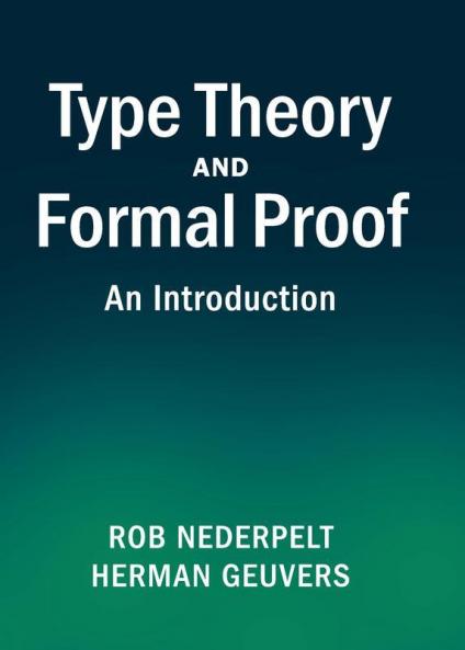 Type Theory and Formal Proof
