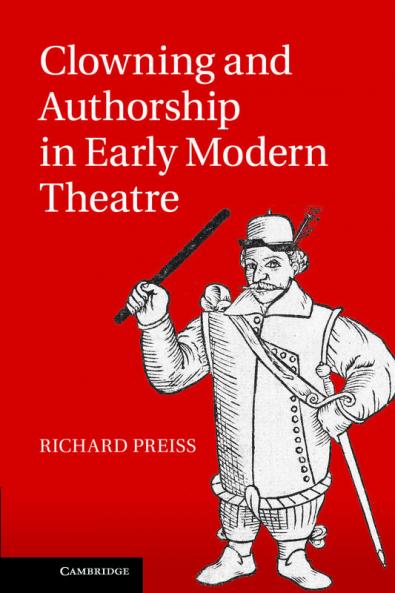 Clowning and Authorship in Early Modern Theatre