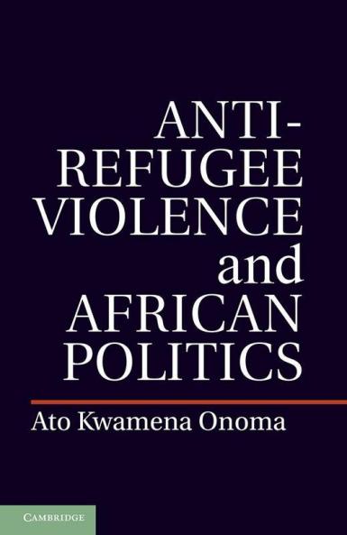 Anti-Refugee Violence and African Politics