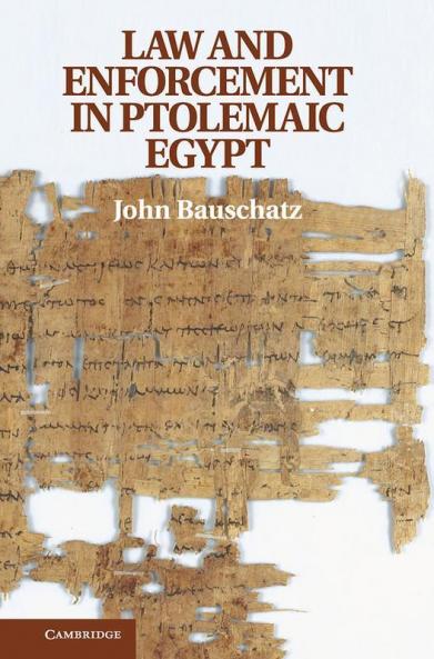 Law and Enforcement in Ptolemaic Egypt