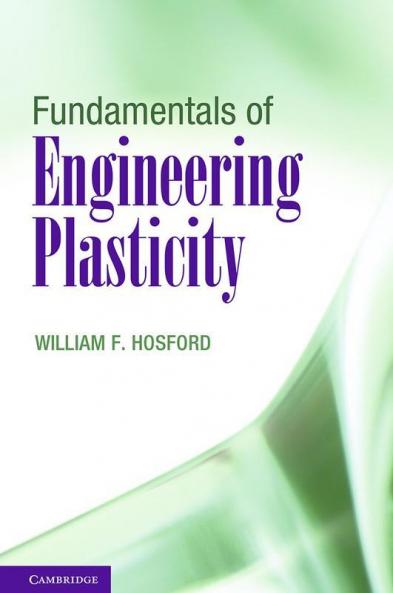 Fundamentals of Engineering Plasticity