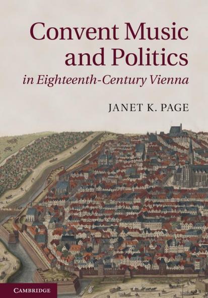 Convent Music and Politics in Eighteenth-Century Vienna
