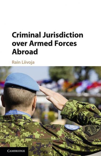 Criminal Jurisdiction over Armed Forces Abroad