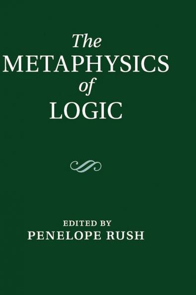 The Metaphysics of Logic