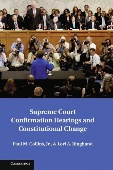 Supreme Court Confirmation Hearings and Constitutional Change
