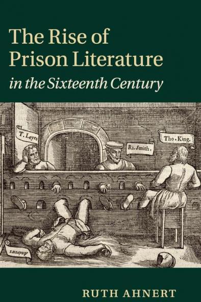 The Rise of Prison Literature in the Sixteenth Century