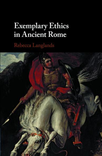 Exemplary Ethics in Ancient Rome