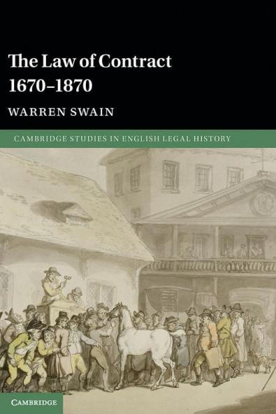 The Law of Contract 1670-1870