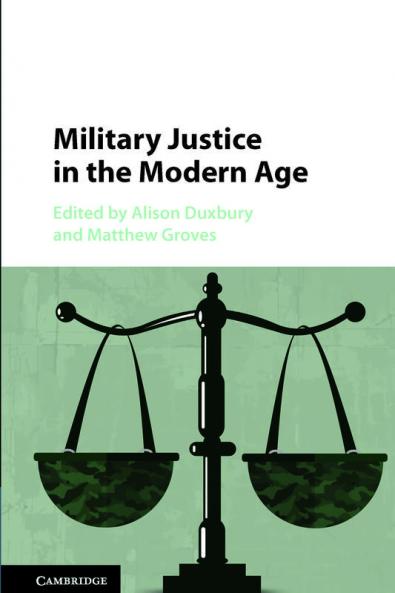 Military Justice in the Modern Age