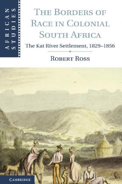 The Borders of Race in Colonial South Africa