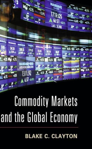 Commodity Markets and the Global Economy