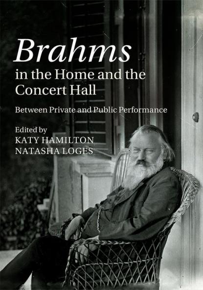 Brahms in the Home and the Concert Hall
