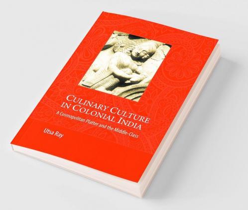 Culinary Culture in Colonial India