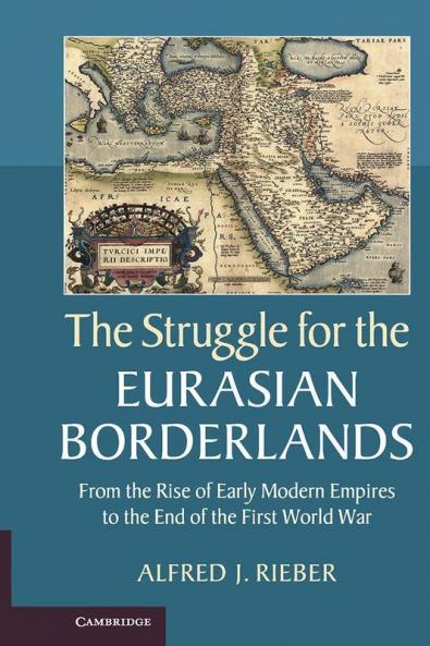 The Struggle for the Eurasian Borderlands