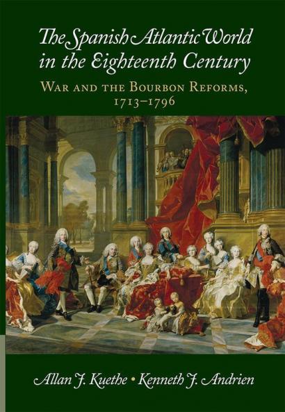 The Spanish Atlantic World in the Eighteenth Century