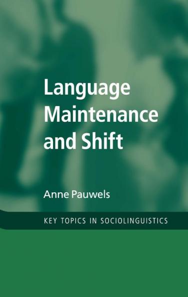 Language Maintenance and Shift