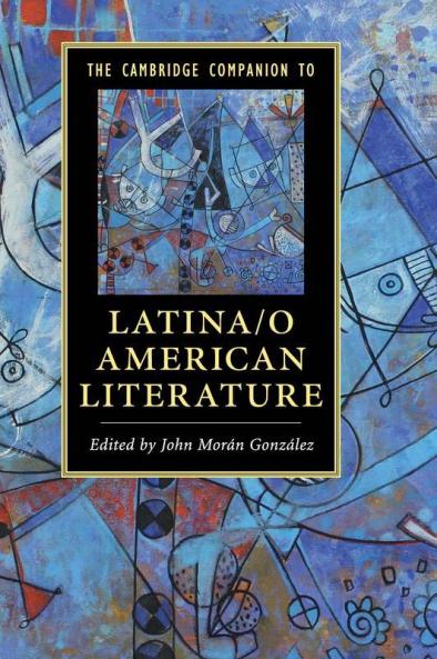 The Cambridge Companion to Latina/o American             Literature