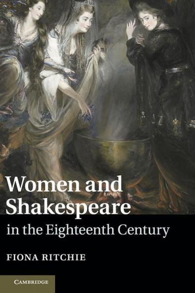 Women and Shakespeare in the Eighteenth Century