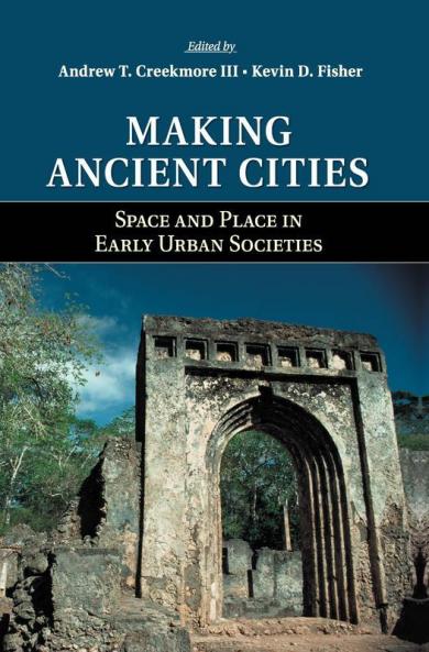 Making Ancient Cities