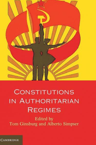 Constitutions in Authoritarian Regimes