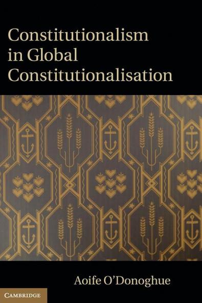 Constitutionalism in Global Constitutionalisation