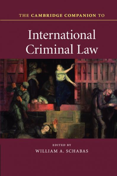The Cambridge Companion to International Criminal             Law
