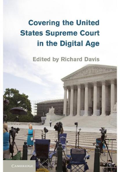 Covering the United States Supreme Court in the Digital Age