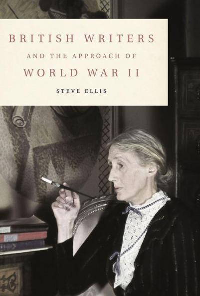British Writers and the Approach of World War II