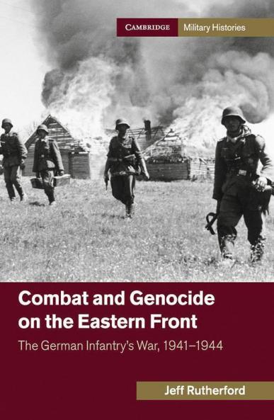 Combat and Genocide on the Eastern Front