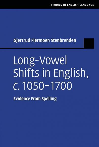 Long Vowel Shifts in English c. 1050-1700