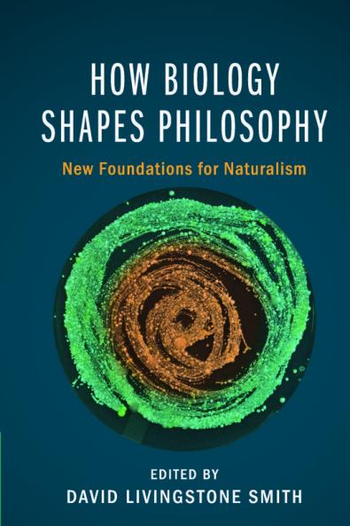 How Biology Shapes Philosophy