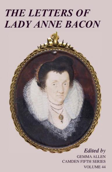 The Letters of Lady Anne Bacon