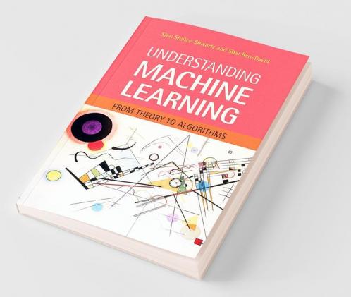 Understanding Machine Learning