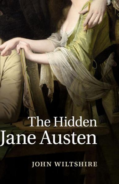 The Hidden Jane Austen