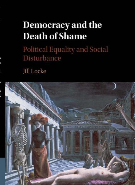 Democracy and the Death of Shame