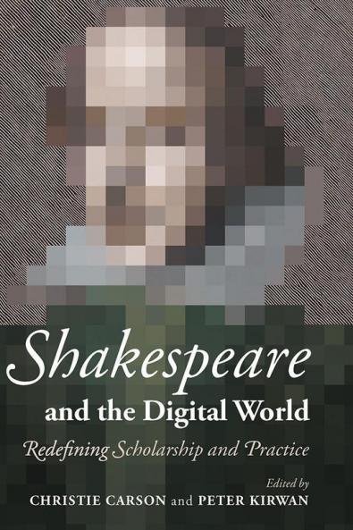 Shakespeare and the Digital World