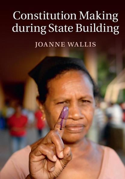 Constitution Making during State Building.