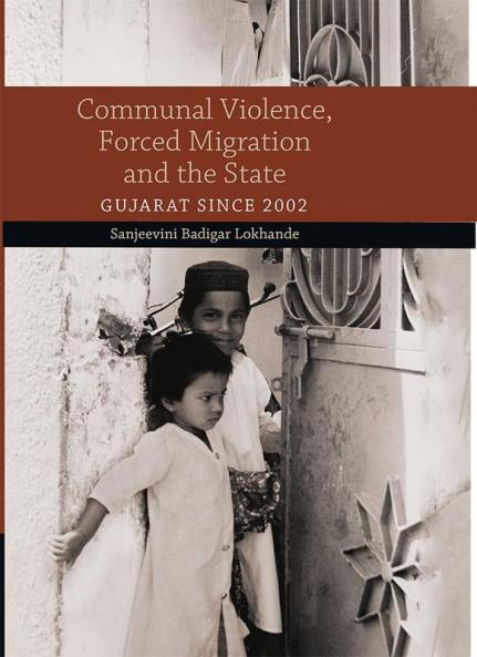Communal Violence Forced Migration and the State