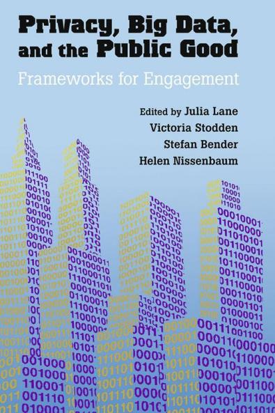 Privacy Big Data and the Public Good