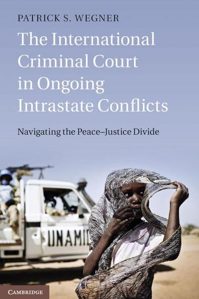 The International Criminal Court in Ongoing Intrastate Conflicts