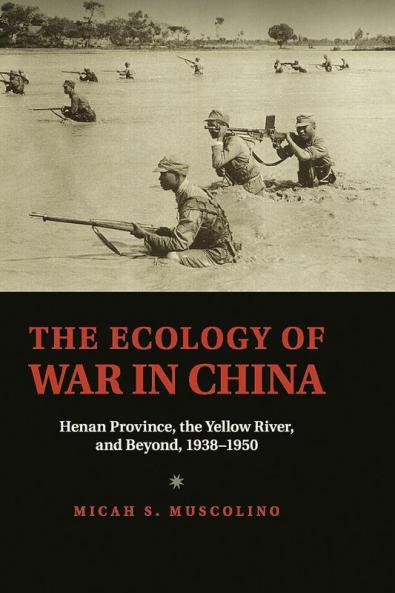 The Ecology of War in China