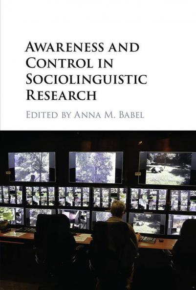 Awareness and Control in Sociolinguistic Research