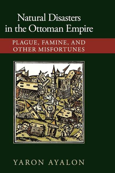 Natural Disasters in the Ottoman Empire