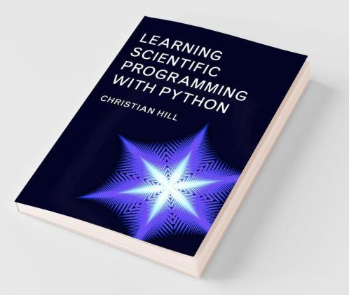 Learning Scientific Programming with Python